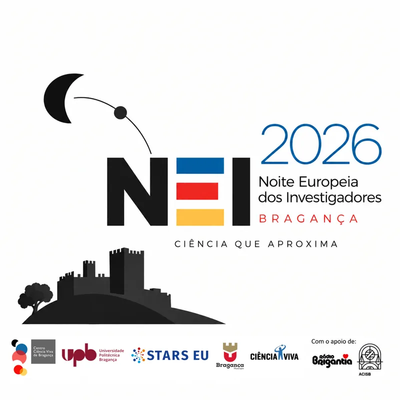 Noite Europeia dos Investigadores Bragança 2026 – Ciência que aproxima